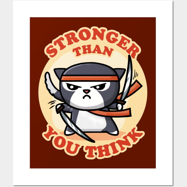 Ninja Cat | Stronger Than You Think Wall Art by TMBTM